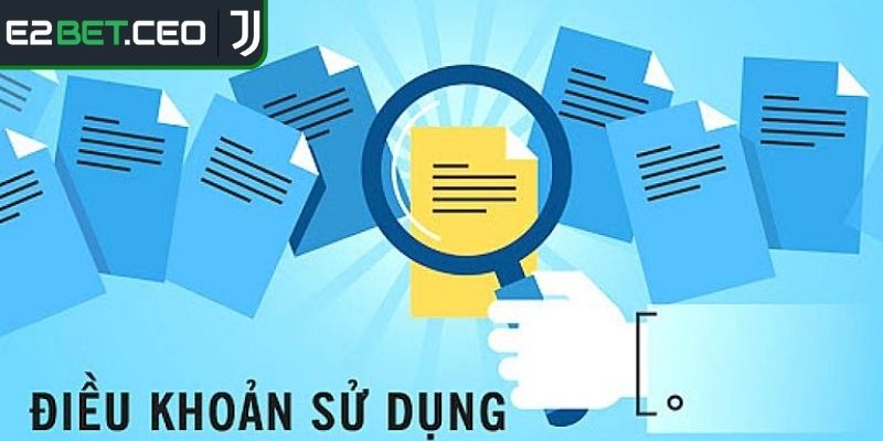 Điều Khoản Sử Dụng E2Bet – Cơ Sở Pháp Lý Minh Bạch 3 Điều kiện tạm ngừng hoặc chấm dứt dịch vụ