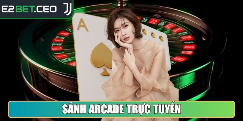 Sảnh Arcade trực tuyến
