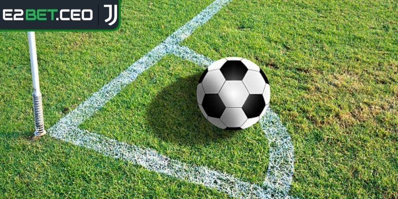 Kèo Phạt Góc E2bet Bí Quyết Soi Kèo Chuẩn Xác Nhất 2025 1 Tìm hiểu tổng quan về kèo phạt góc E2Bet