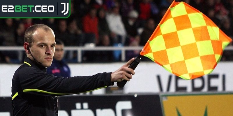 Kèo Việt Vị E2bet – Phân Tích Sâu Và Bí Quyết Thắng Lớn 1 Kiến thức cơ bản cần nắm khi tham gia kèo việt vị E2Bet