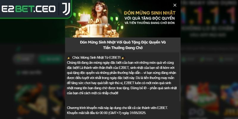 Khuyến Mãi E2Bet – Bùng Nổ Ưu Đãi Nhận Thưởng Vô Hạn 2 Tặng quà sinh nhật riêng cho các thành viên