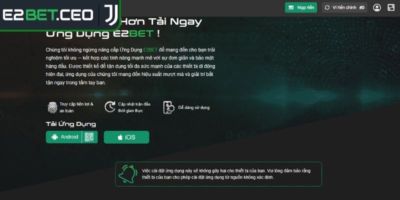 Tải App E2Bet – Trải Nghiệm Giải Trí Tốc Độ Cao An Toàn 2025 3 Lưu ý cần phải biết